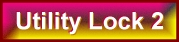 Utility Lock 2